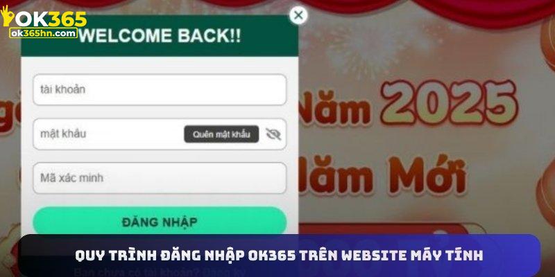 Quy trình đăng nhập OK365 trên website máy tính