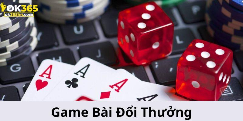 Chuyên mục sinh lời game bài đổi thưởng OK365