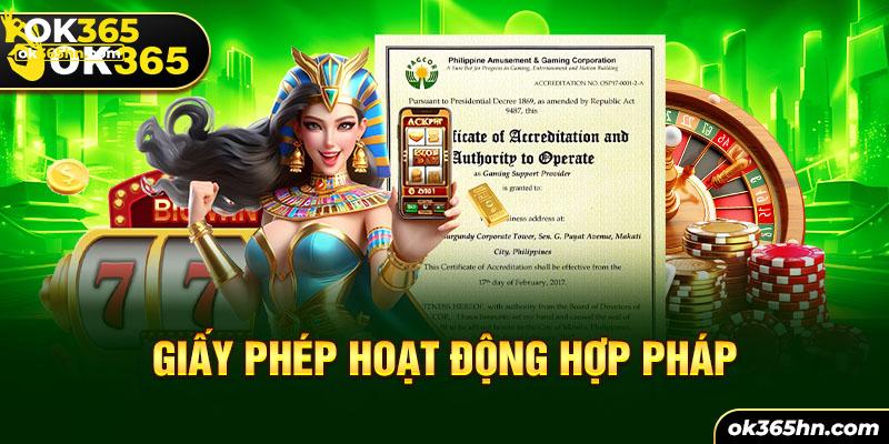 OK265 sở hữu giấy phép hoạt động hợp pháp